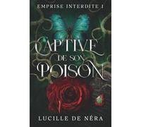 Captive de son poison: Dark romance psychologique, obsession, démons