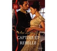 Captive et rebelle