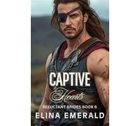 Captive Hearts Reluctant Brides, #6 - Elina Emerald - Elina Emerald - ebook (ePub) - Livre