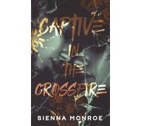 Captive in the Crossfire
