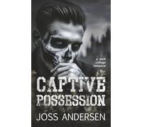 Captive Possession: A Dark Secret Society Captivity Romance