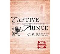 Captive prince C.S. Pacat (Auteur)