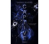 Captive - tome 1 - Sarah Rivens - Hlab Eds - broché - Roman