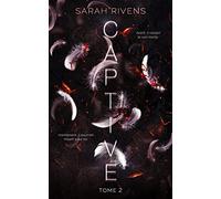 Sarah Rivens – Captive – Tome 2 – Broché – Hachette Pratique