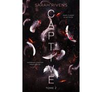 Sarah Rivens – Captive – Tome 2 – Broché – Hachette Pratique