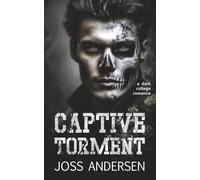 Captive Torment: A Dark Secret Society Possession Romance