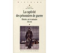 CAPTIVITE DES PRISONNIERS DE GUERRE 1939 1945