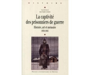 CAPTIVITE DES PRISONNIERS DE GUERRE 1939 1945