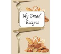 Capture, Create, and Share Your Baking Journey - One Delicious Moment at a Time!: Simple Notebook with 100 pages to write your own baking recipes and ... for yourself or Pass Down to Your Children