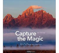Capture the Magic by Jack Dykinga Jack Dykinga (Auteur)