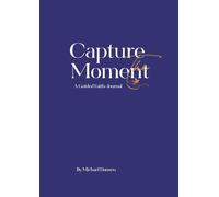 Capture The Moment