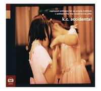 K.C. Accidental – Captured Anthems For An Empty Bathtub + Anthems For The Could'