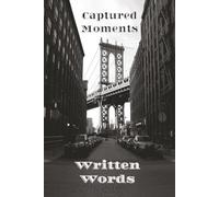 Captured Moments, Written Words: A Daily Planner: A 150-Pages for Priorities, To-Do Lists, and Mindful Living | Urban Minimalist Design with Brooklyn Bridge Cover