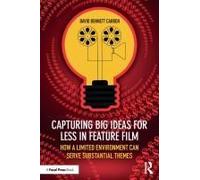 Capturing Big Ideas For Less In Feature Film