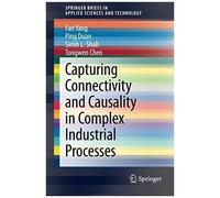 Capturing Connectivity And Causality In Complex Industrial Processes