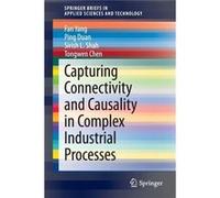 Capturing Connectivity and Causality in Complex Industrial Processes - Fan Yang - Springer Nature B.V. - Livre en Anglais - Paperback Fan YangFan Yang (Auteur)
