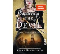 Capturing the Devil – Le Diable de Chicago : Thriller historique sur H. H. Holmes – Piper