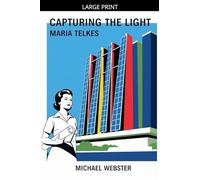 Capturing the Light: Maria Telkes