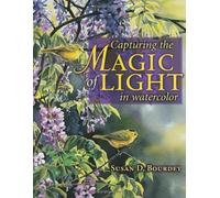 Capturing The Magic Of Light: In Watercolor