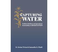 Capturing Water: Puebloan Resilience and Agricultural Sustainability in Chaco Canyon