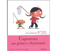 Capturons un prince charmant