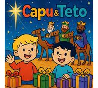 Capu & Teto: Three Kings Day Coloring Adventure for Kids Ages 3 to 12