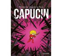 Capucin - L'intégrale Florence Dupré La Tour (Auteur)