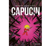 Capucin - L'intégrale La Mauvaise Pente - Pour quelques coups de baguette - L'Inconséquent - Florence Dupré La Tour - Gallimard Bd - cartonné - Bande dessinée