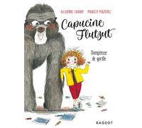 Capucine Flutzut dompteuse de gorille - Alexandre Chardin - Rageot - Poche - Roman cadet dès 6 ans