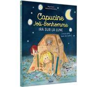 Capucine joli-bonhomme ira sur la lune - Maya Saenz - Auzou Philippe Eds - cartonné - Album jeunesse