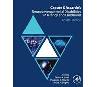Capute and Accardo's Neurodevelopmental Disabilities in Infancy and Childhood