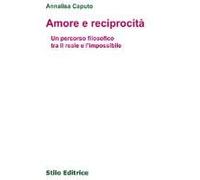 Caputo, A: Amore E Reciprocità. Un Percorso Filosofico Tra I