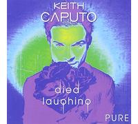 Caputo,Keith - Died Laughing Pure