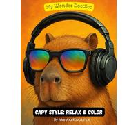 Capy Style: Relax & Color: Cute Capybara Coloring Book for Relaxation and Fun