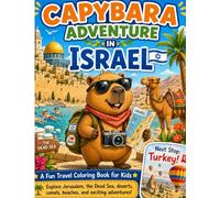 Capybara Adventure in Israel: A Fun Travel Coloring Book for Kids