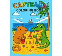 Capybara Coloring Book: 60 Adorable Designs and Fun Facts about Capybaras