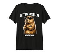 Capybara Cool Pas Mon problème n'a jamais été T-Shirt Haut de Gamme