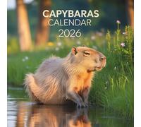 Capybaras Calendar 2026: Peaceful Nature Moments with the World's Friendliest Rodents
