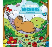 Capybaras mignons - 45 coloriages cozy - Daniele Sapuppo - 404 Editions - broché - Livre-jeu