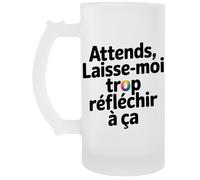Capzy Attends Laisse-Moi Trop Réfléchir À Ça Un Verre Bière Agresser Tasse Chope À Biere Beer Mug