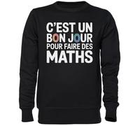 Capzy C’est Un Bon Jour pour Faire des Maths Noir Sweat-Shirt Jersey Unisexe Homme Femme Black Unisex Jumper