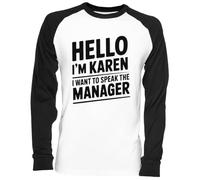 Capzy Hello Im Karen I Want to Speak Blanc Unisex Baseball T-Shirt Mens Womens Baseball