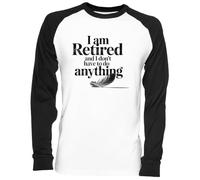 Capzy I Am Retired and I Dont Have to Do Anything Blanc Unisex Baseball T-Shirt Mens Womens Baseball
