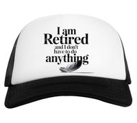 Capzy I Am Retired and I Dont Have to Do Anything Casquette De Baseball Unisexe Blanche Et Noire Baseball Cap Unisex Black White