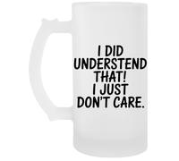 Capzy I Did Understand That I Just Don’t Care Chope À Biere Beer Mug