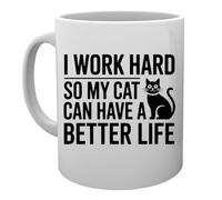 Capzy I Work Hard So My Cat Can Have A Better Life Tasse Mug Cup