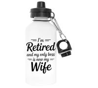 Capzy Im Retired And My Only Boss Is Now My Wife Blanc Bouteille D'eau Aluminium Pour L'extérieur Pollutant Free White Watter Bottle For Outdoors