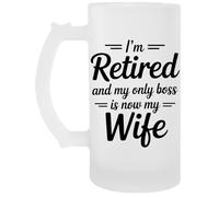 Capzy Im Retired And My Only Boss Is Now My Wife Chope À Biere Beer Mug