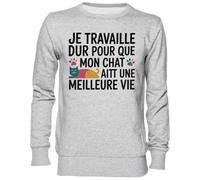 Capzy Je Travaille Dur pour Que Mon Chat AIT Une Gris Sweat-Shirt Jersey Unisexe Homme Femme Grey Unisex Jumper