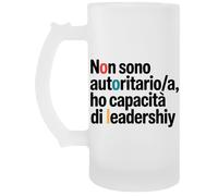 Capzy Non Sono Autoritarioa Ho Capacità Bicchiere Birra Tazza Chope À Biere Beer Mug